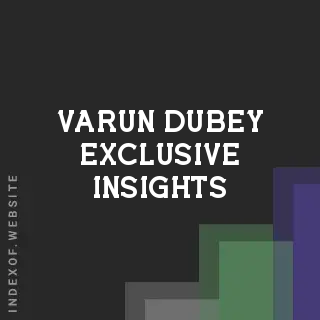 Varun Dubey Exclusive Insights | Indexof