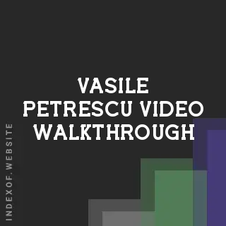 Vasile Petrescu Video Walkthrough | Indexof