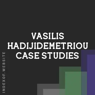 Vasilis Hadijidemetriou Case Studies | Indexof