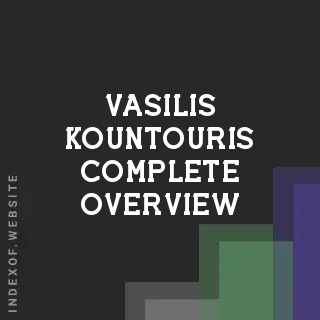 Vasilis Kountouris Complete Overview | Indexof