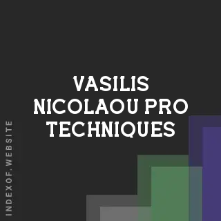 Vasilis Nicolaou Pro Techniques | Indexof