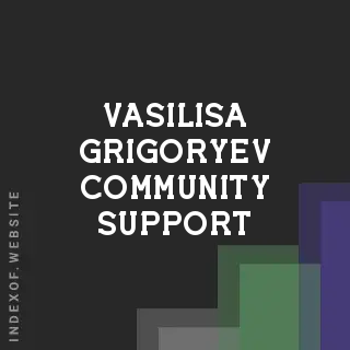 Vasilisa Grigoryev Community Support | Indexof