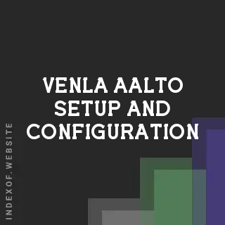 Venla Aalto Setup and Configuration | Indexof