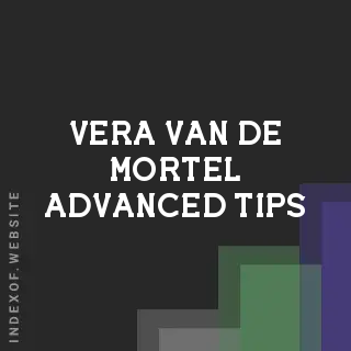 Vera van de Mortel Advanced Tips | Indexof