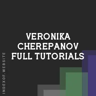 Veronika Cherepanov Full Tutorials | Indexof