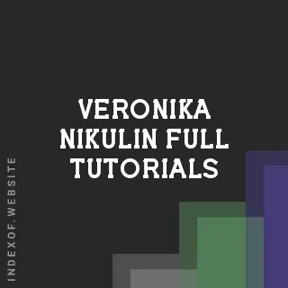 Veronika Nikulin Full Tutorials | Indexof