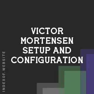 Victor Mortensen Setup and Configuration | Indexof