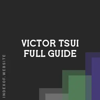 Victor Tsui Full Guide | Indexof
