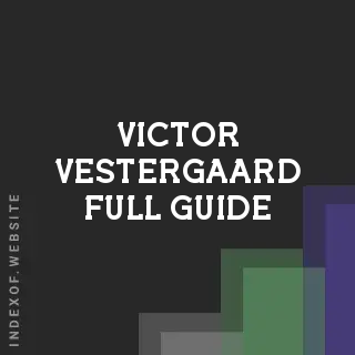 Victor Vestergaard Full Guide | Indexof
