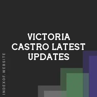 Victoria Castro Latest Updates | Indexof