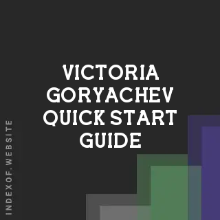 Victoria Goryachev Quick Start Guide | Indexof