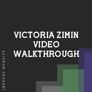 Victoria Zimin Video Walkthrough | Indexof
