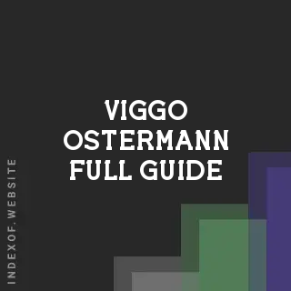 Viggo Ostermann Full Guide | Indexof
