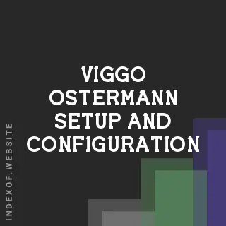 Viggo Ostermann Setup and Configuration | Indexof