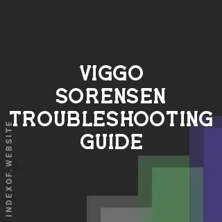 Viggo Sorensen Troubleshooting Guide | Indexof