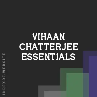 Vihaan Chatterjee Essentials | Indexof
