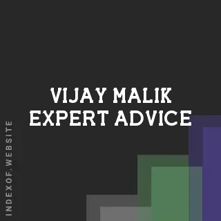 Vijay Malik Expert Advice | Indexof