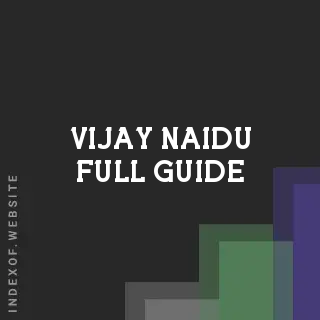 Vijay Naidu Full Guide | Indexof