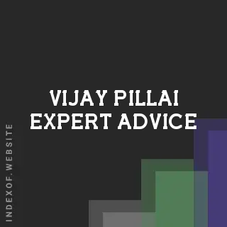 Vijay Pillai Expert Advice | Indexof