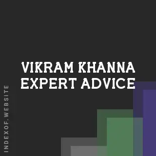 Vikram Khanna Expert Advice | Indexof