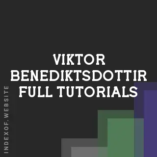 Viktor Benediktsdottir Full Tutorials | Indexof