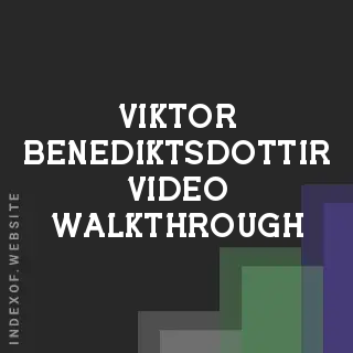 Viktor Benediktsdottir Video Walkthrough | Indexof