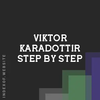 Viktor Karadottir Step-by-Step | Indexof