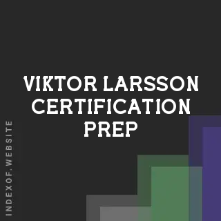 Viktor Larsson Certification Prep | Indexof