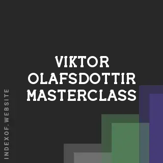 Viktor Olafsdottir Masterclass | Indexof