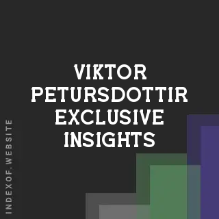Viktor Petursdottir Exclusive Insights | Indexof