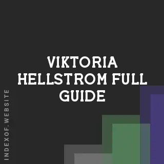 Viktoria Hellstrom Full Guide | Indexof