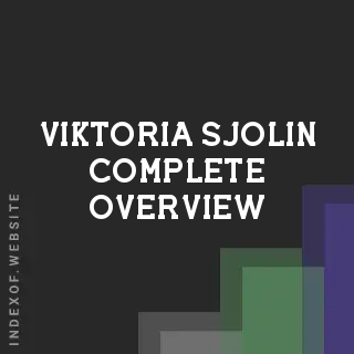 Viktoria Sjolin Complete Overview | Indexof