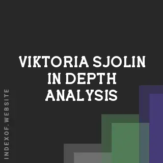 Viktoria Sjolin In-Depth Analysis | Indexof