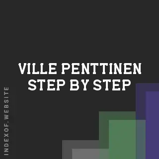 Ville Penttinen Step-by-Step | Indexof