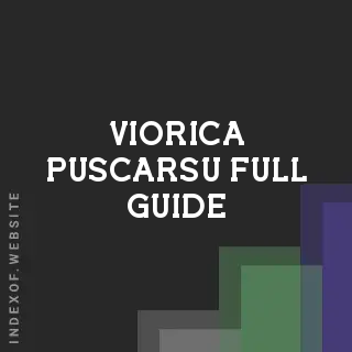 Viorica Puscarsu Full Guide | Indexof