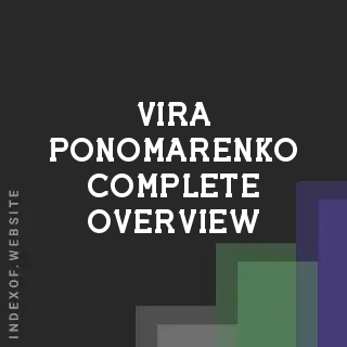 Vira Ponomarenko Complete Overview | Indexof