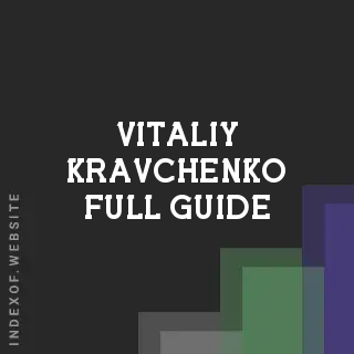 Vitaliy Kravchenko Full Guide | Indexof