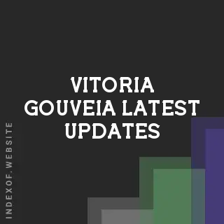 Vitoria Gouveia Latest Updates | Indexof