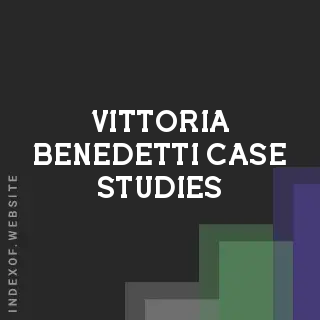 Vittoria Benedetti Case Studies | Indexof