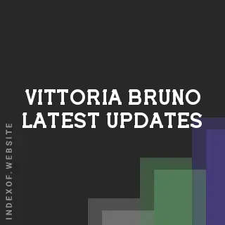 Vittoria Bruno Latest Updates | Indexof