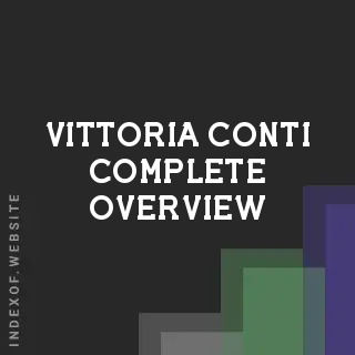 Vittoria Conti Complete Overview | Indexof
