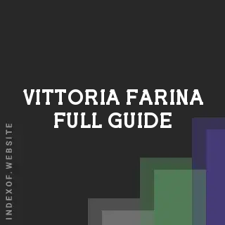 Vittoria Farina Full Guide | Indexof
