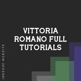Vittoria Romano Full Tutorials | Indexof
