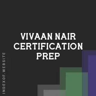 Vivaan Nair Certification Prep | Indexof
