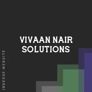 Vivaan Nair Solutions | Indexof