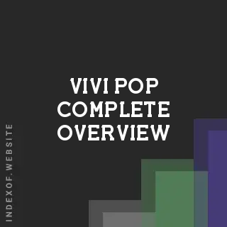 Vivi Pop Complete Overview | Indexof