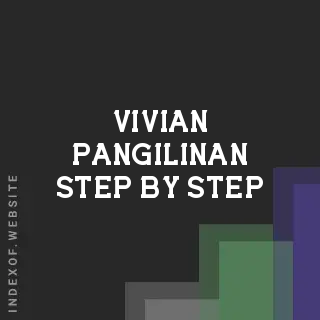 Vivian Pangilinan Step-by-Step | Indexof