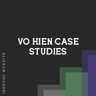 Vo Hien Case Studies | Indexof