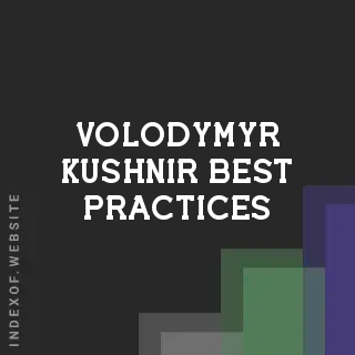 Volodymyr Kushnir Best Practices | Indexof