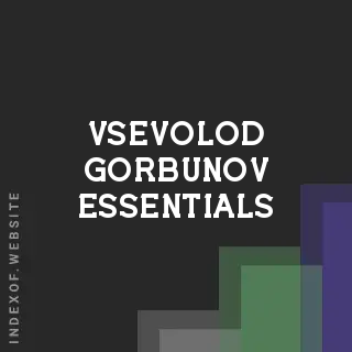 Vsevolod Gorbunov Essentials | Indexof